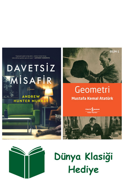 İş Bankası Kültür Yayınları Davetsiz Misafir + Geometri + Dünya Klasiği Hediye