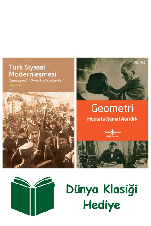İş Bankası Kültür Yayınları Türk Siyasal Modernleşmesi + Geometri + Dünya Klasiği Hediye