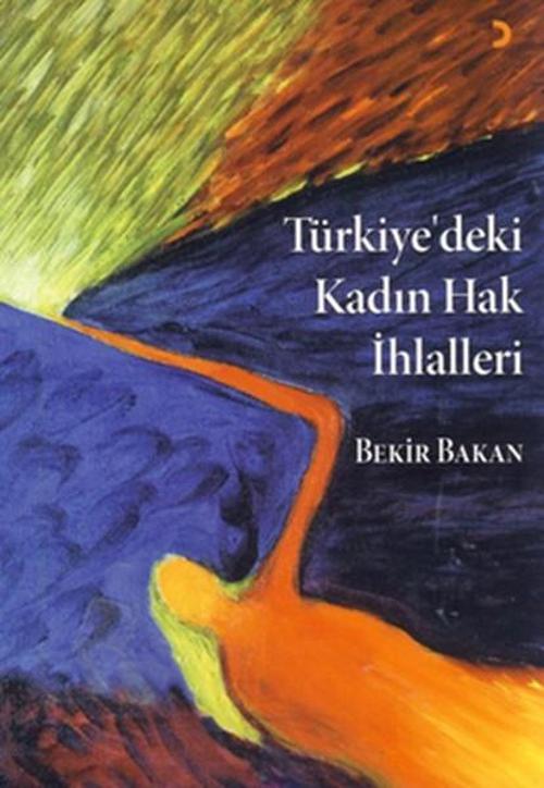 Türkiye'deki Kadın Hak İhlalleri