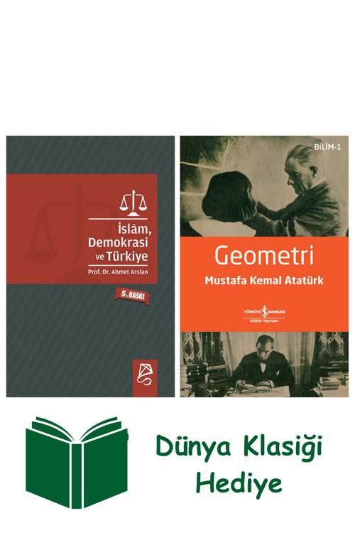 İş Bankası Kültür Yayınları İslam, Demokrasi Ve Türkiye + Geometri + Dünya Klasiği Hediye