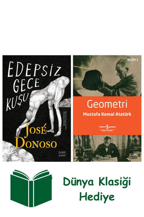 İş Bankası Kültür Yayınları Edepsiz Gece Kuşu + Geometri + Dünya Klasiği Hediye