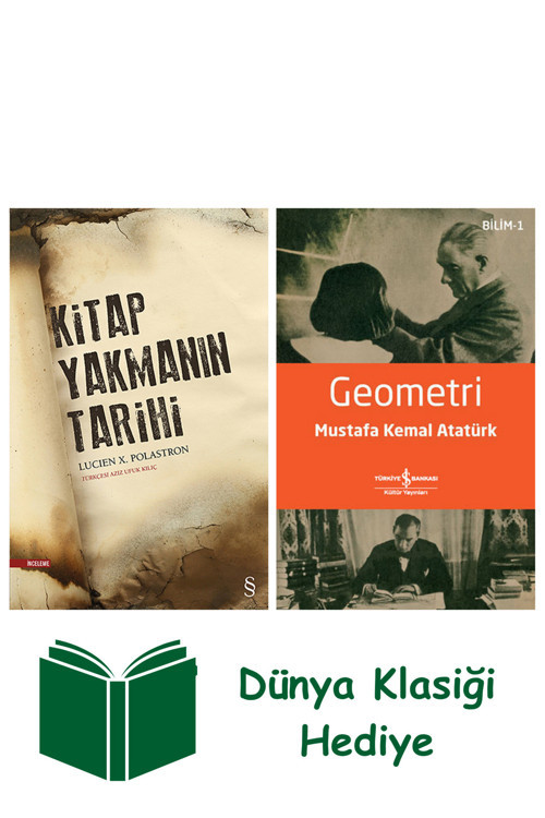 İş Bankası Kültür Yayınları Kitap Yakmanın Tarihi + Geometri + Dünya Klasiği Hediye