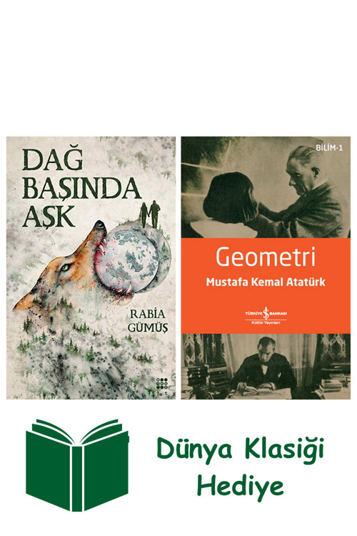 İş Bankası Kültür Yayınları Dağ Başında Aşk + Geometri + Dünya Klasiği Hediye