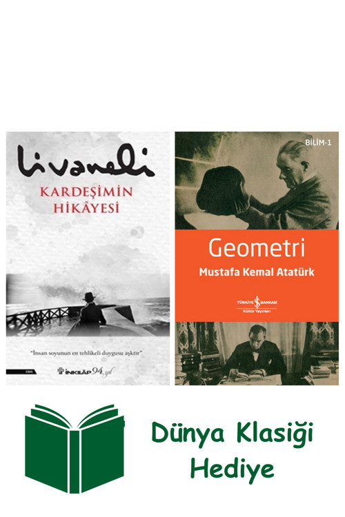 İş Bankası Kültür Yayınları Kardeşimin Hikayesi + Geometri + Dünya Klasiği Hediye
