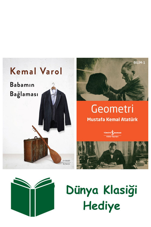 İş Bankası Kültür Yayınları Babamın Bağlaması (Ciltli) + Geometri + Dünya Klasiği Hediye