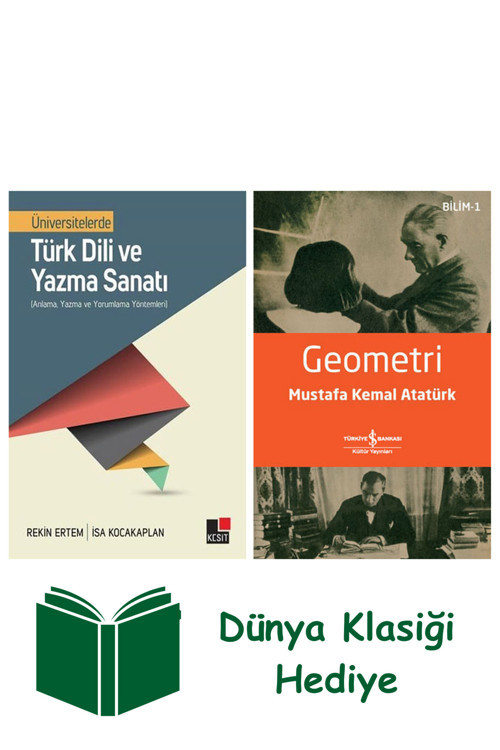 İş Bankası Kültür Yayınları Üniversitelerde Türk Dili Ve Yazma Sanatı + Geometri + Dünya Klasiği Hediye
