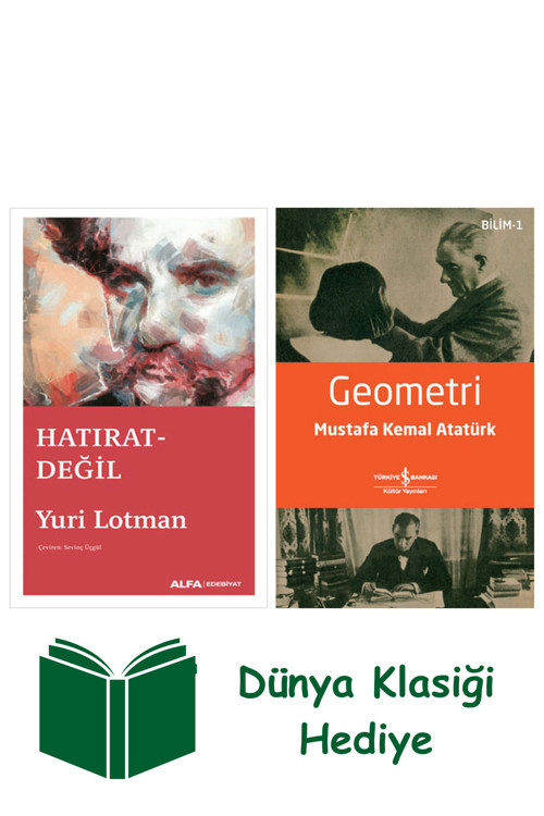 İş Bankası Kültür Yayınları Hatırat Değil + Geometri + Dünya Klasiği Hediye