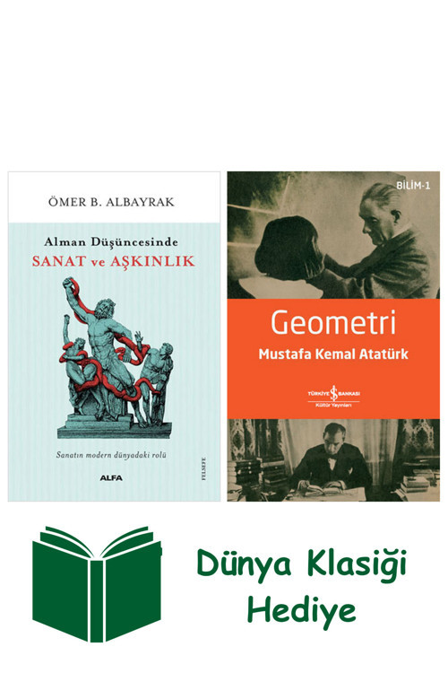 İş Bankası Kültür Yayınları Alman Düşüncesinde Sanat Ve Aşkınlık + Geometri + Dünya Klasiği Hediye