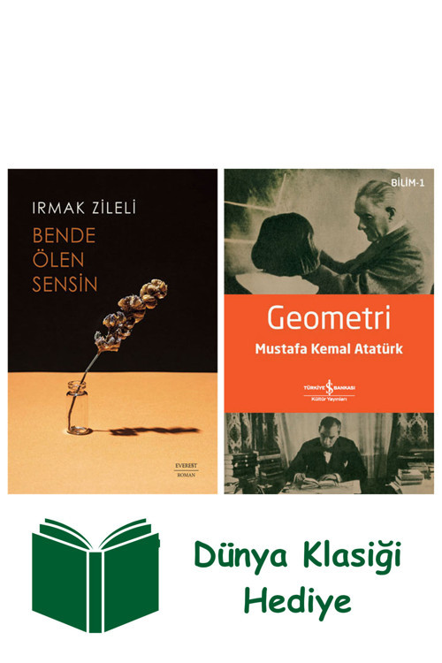 İş Bankası Kültür Yayınları Bende Ölen Sensin + Geometri + Dünya Klasiği Hediye