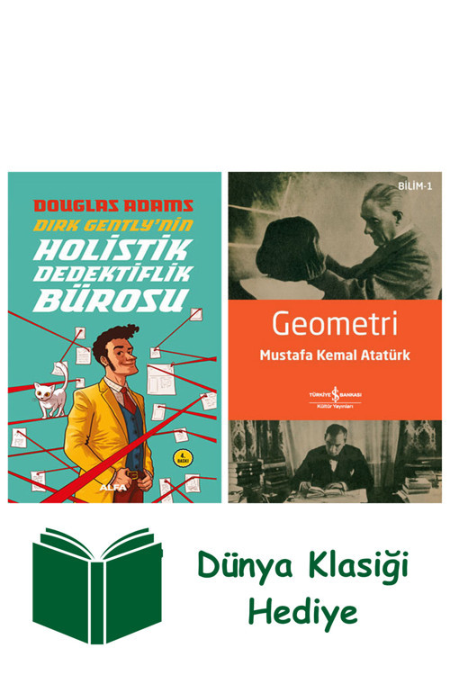 İş Bankası Kültür Yayınları Dirk Gently'Nin Holistik Dedektiflik Bürosu + Geometri + Dünya Klasiği Hediye