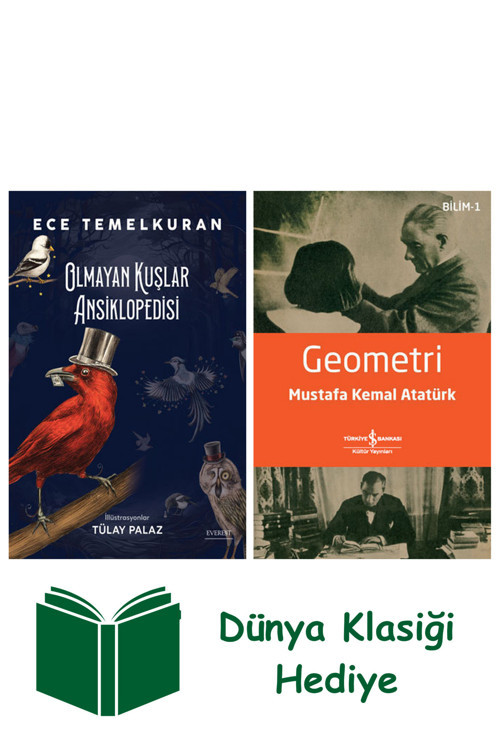İş Bankası Kültür Yayınları Olmayan Kuşlar Ansiklopedisi + Geometri + Dünya Klasiği Hediye