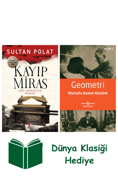 İş Bankası Kültür Yayınları Kayıp Miras - Ahit Sandığı’Nın Romanı + Geometri + Dünya Klasiği Hediye