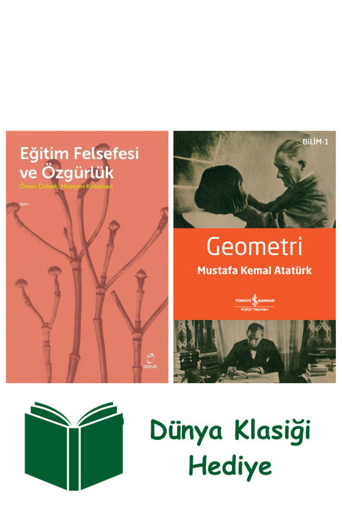 İş Bankası Kültür Yayınları Eğitim Felsefesi Ve Özgürlük + Geometri + Dünya Klasiği Hediye
