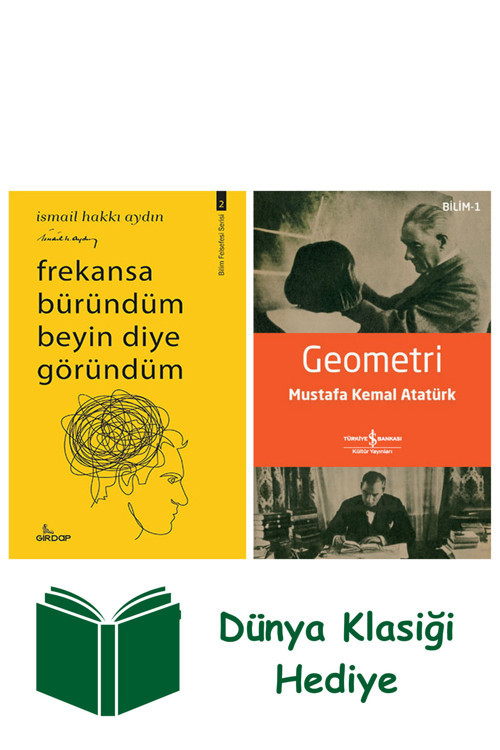 İş Bankası Kültür Yayınları Frekansa Büründüm Beyin Diye Göründüm + Geometri + Dünya Klasiği Hediye