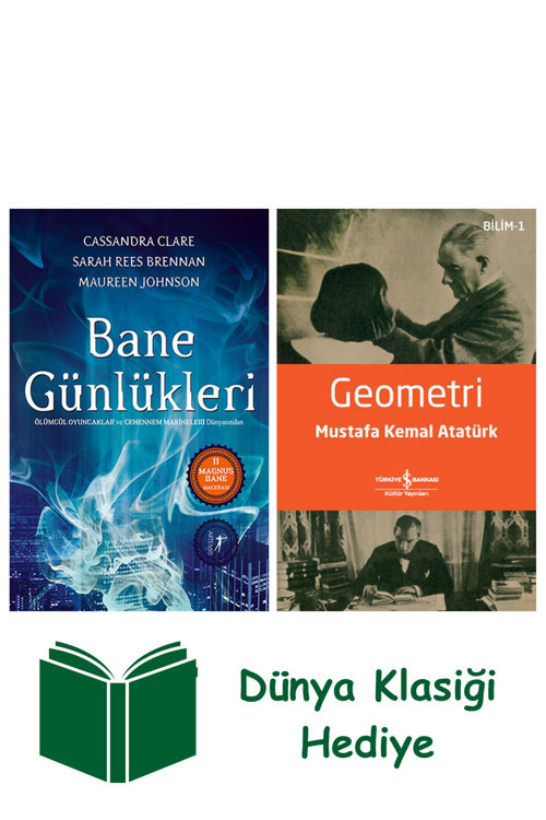 İş Bankası Kültür Yayınları Bane Günlükleri + Geometri + Dünya Klasiği Hediye