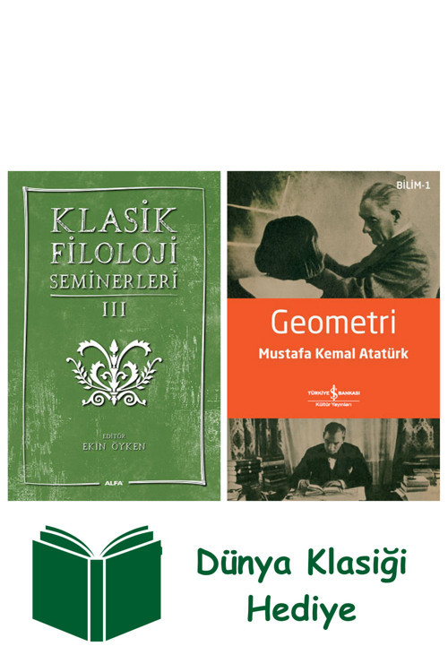 İş Bankası Kültür Yayınları Klasik Filoloji Seminerleri 3 + Geometri + Dünya Klasiği Hediye