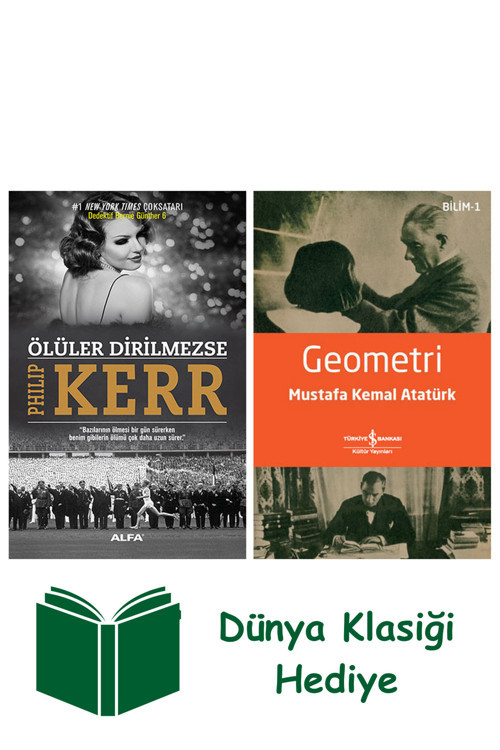 İş Bankası Kültür Yayınları Ölüler Dirilmezse + Geometri + Dünya Klasiği Hediye