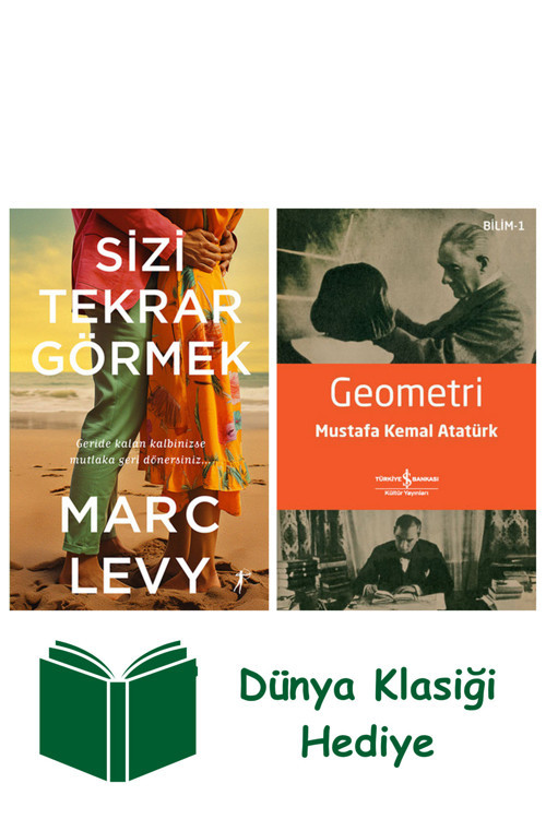 İş Bankası Kültür Yayınları Sizi Tekrar Görmek + Geometri + Dünya Klasiği Hediye
