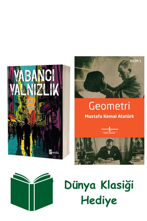 İş Bankası Kültür Yayınları Yabancı Yalnızlık + Geometri + Dünya Klasiği Hediye