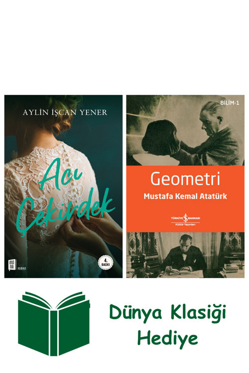 İş Bankası Kültür Yayınları Acı Çekirdek + Geometri + Dünya Klasiği Hediye