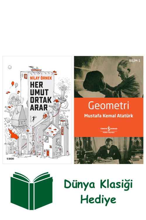 İş Bankası Kültür Yayınları Her Umut Ortak Arar + Geometri + Dünya Klasiği Hediye