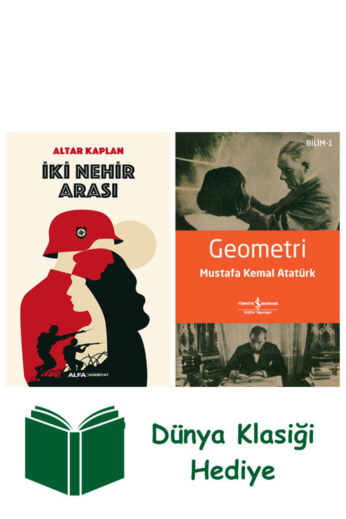 İş Bankası Kültür Yayınları İki Nehir Arası + Geometri + Dünya Klasiği Hediye