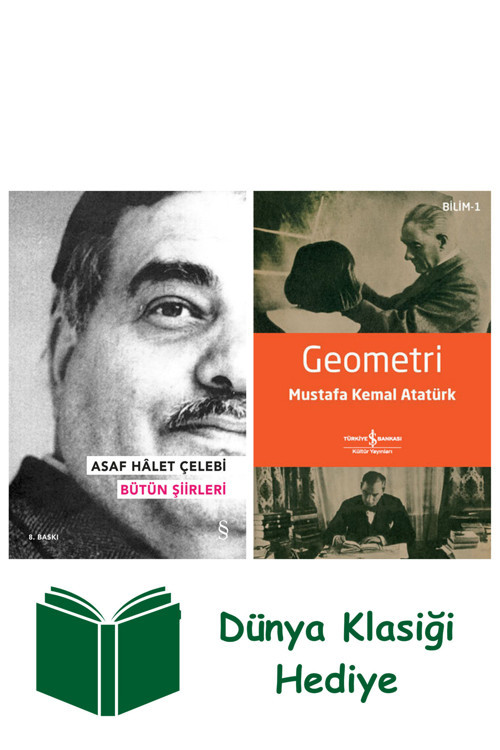 İş Bankası Kültür Yayınları Asaf Hâlet Çelebi - Bütün Şiirleri + Geometri + Dünya Klasiği Hediye