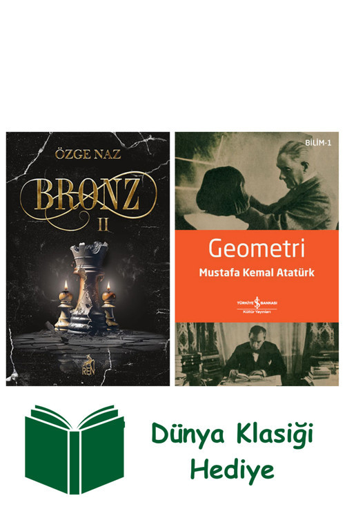 İş Bankası Kültür Yayınları Bronz - 2 + Geometri + Dünya Klasiği Hediye