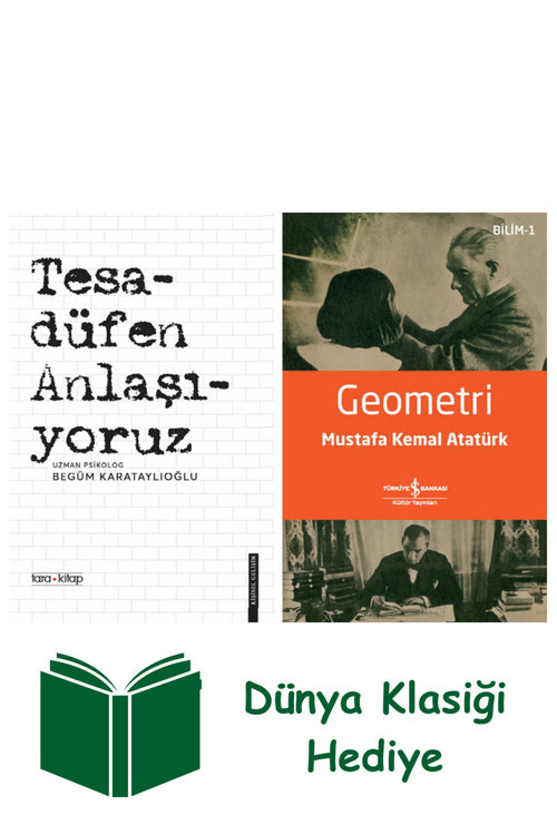 İş Bankası Kültür Yayınları Tesadüfen Anlaşıyoruz + Geometri + Dünya Klasiği Hediye