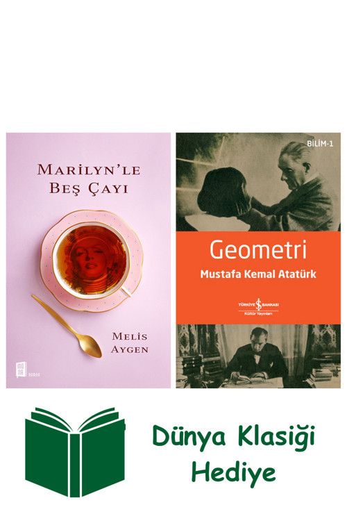 İş Bankası Kültür Yayınları Marilyn'Le Beş Çayı + Geometri + Dünya Klasiği Hediye