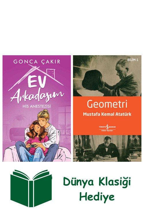 İş Bankası Kültür Yayınları Ev Arkadaşım 2 - His Anestezisi + Geometri + Dünya Klasiği Hediye
