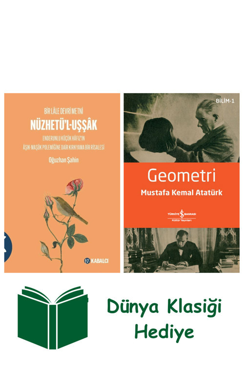 İş Bankası Kültür Yayınları Nüzhetü’L-Uşşak + Geometri + Dünya Klasiği Hediye