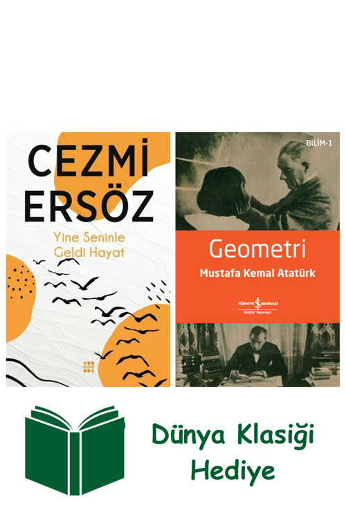 İş Bankası Kültür Yayınları Yine Seninle Geldi Hayat + Geometri + Dünya Klasiği Hediye