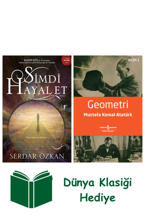 İş Bankası Kültür Yayınları Şimdi Hayal Et + Geometri + Dünya Klasiği Hediye