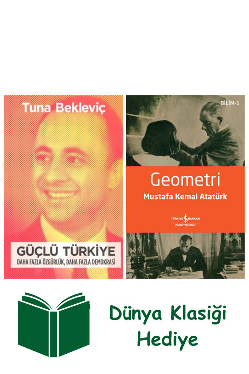 İş Bankası Kültür Yayınları Güçlü Türkiye + Geometri + Dünya Klasiği Hediye
