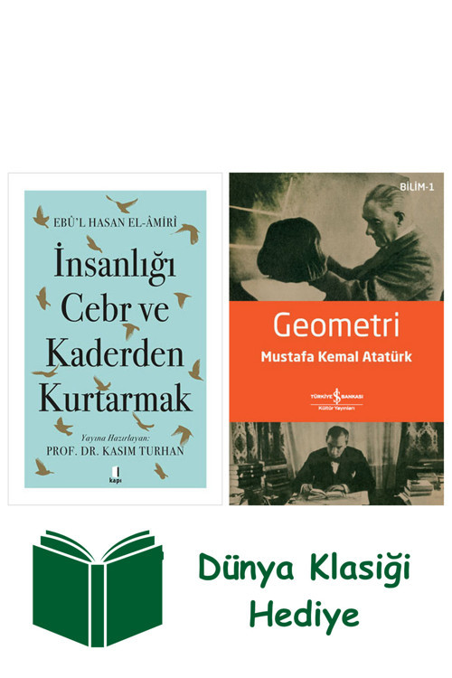 İş Bankası Kültür Yayınları İnsanlığı Cebr Ve Kaderden Kurtarmak + Geometri + Dünya Klasiği Hediye