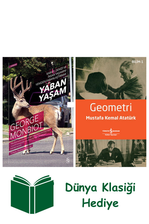 İş Bankası Kültür Yayınları Yaban Yaşam + Geometri + Dünya Klasiği Hediye