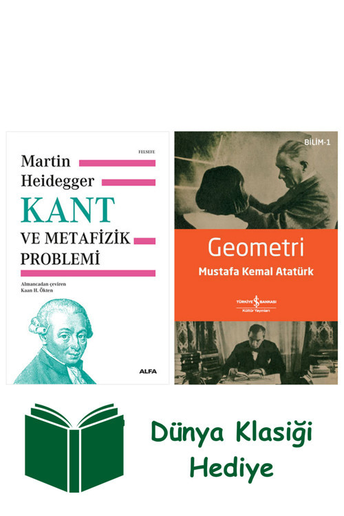 İş Bankası Kültür Yayınları Kant Ve Metafizik Problemi (Ciltli) + Geometri + Dünya Klasiği Hediye