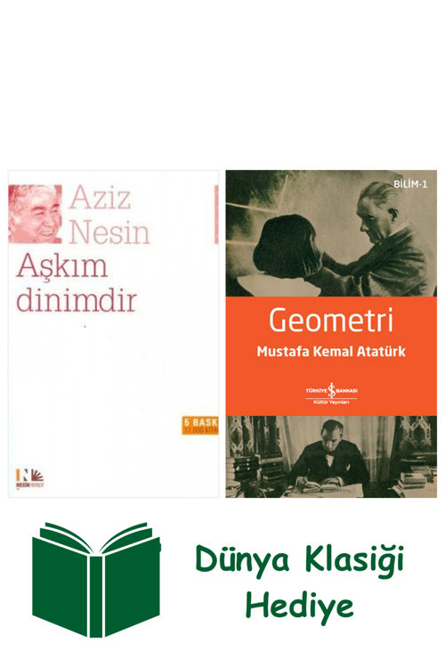 İş Bankası Kültür Yayınları Aşkım Dinimdir + Geometri + Dünya Klasiği Hediye