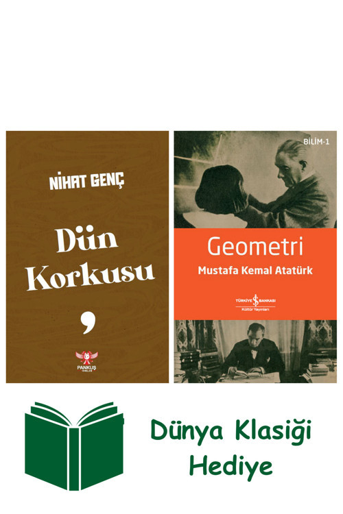 İş Bankası Kültür Yayınları Dün Korkusu + Geometri + Dünya Klasiği Hediye