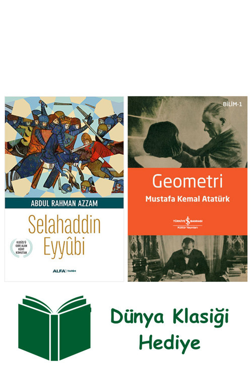 İş Bankası Kültür Yayınları Selahaddin Eyyûbi + Geometri + Dünya Klasiği Hediye