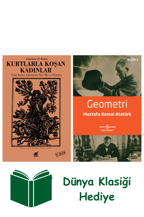 İş Bankası Kültür Yayınları Kurtlarla Koşan Kadınlar + Geometri + Dünya Klasiği Hediye