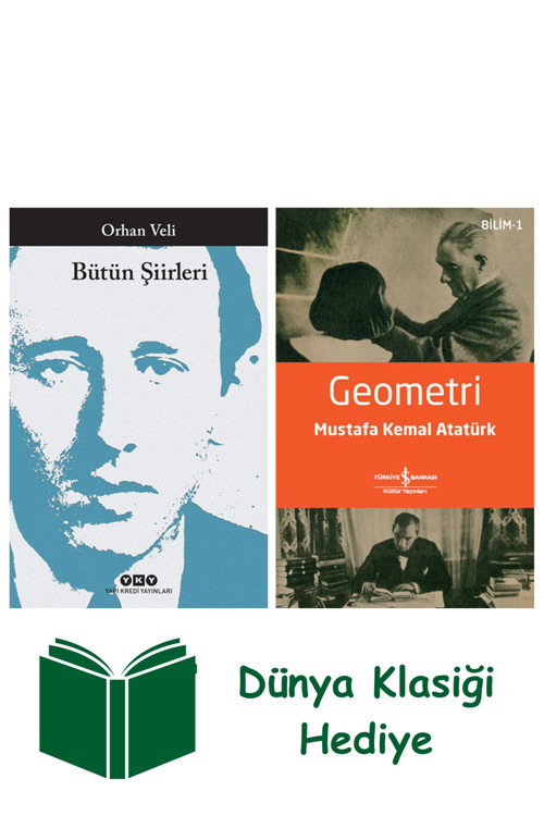 İş Bankası Kültür Yayınları Bütün Şiirleri - Orhan Veli + Geometri + Dünya Klasiği Hediye