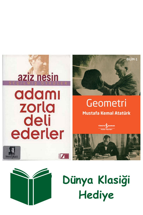 İş Bankası Kültür Yayınları Adamı Zorla Deli Ederler + Geometri + Dünya Klasiği Hediye