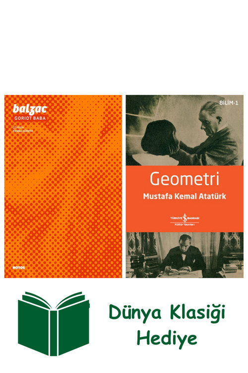 İş Bankası Kültür Yayınları Goriot Baba + Geometri + Dünya Klasiği Hediye