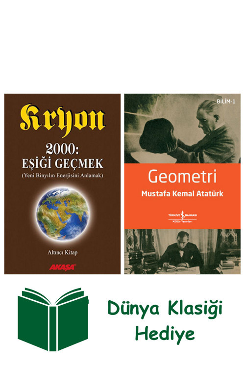 İş Bankası Kültür Yayınları Kryon - 2000: Eşiği Geçmek 6.Kitap + Geometri + Dünya Klasiği Hediye