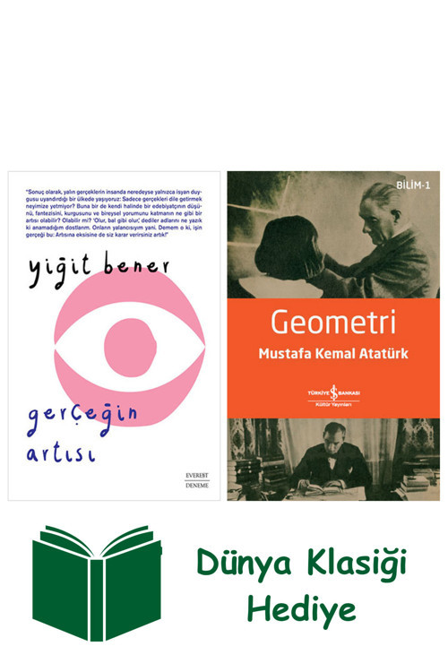 İş Bankası Kültür Yayınları Gerçeğin Artısı + Geometri + Dünya Klasiği Hediye