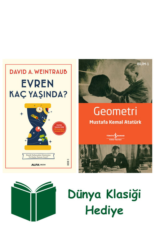 İş Bankası Kültür Yayınları Evren Kaç Yaşında? + Geometri + Dünya Klasiği Hediye