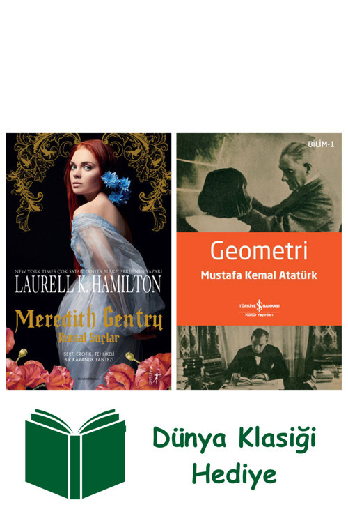 İş Bankası Kültür Yayınları Meredith Gentry - Kutsal Suçlar + Geometri + Dünya Klasiği Hediye