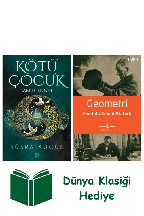 İş Bankası Kültür Yayınları Kötü Çocuk 4 - Saklı Cennet + Geometri + Dünya Klasiği Hediye